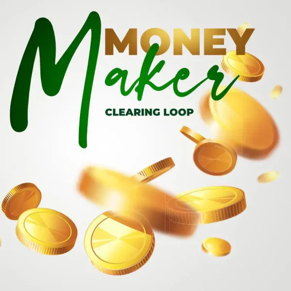 Money Maker Clearing Loop