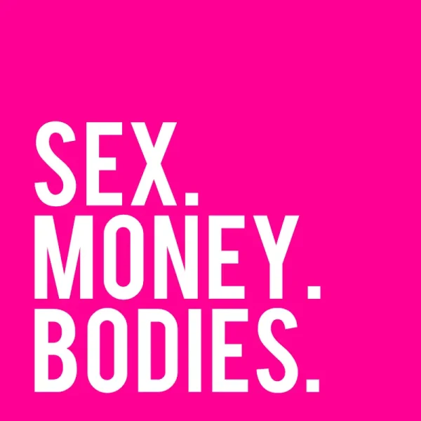 Sex, Money, Bodies